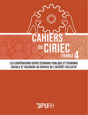Cahiers du CIRIEC-France No. 4: Cooperation between the public economy and the social and solidarity economy in the service of the collective interest