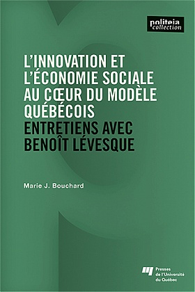 Libro: La innovación y la economía social en el centro del modelo quebequense: entrevistas con Benoît Lévesque